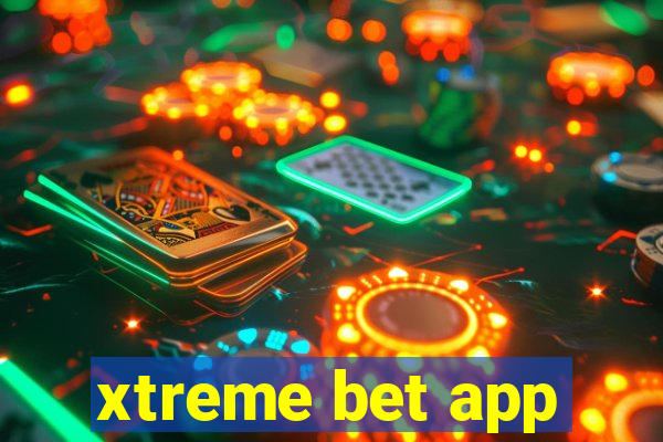 xtreme bet app