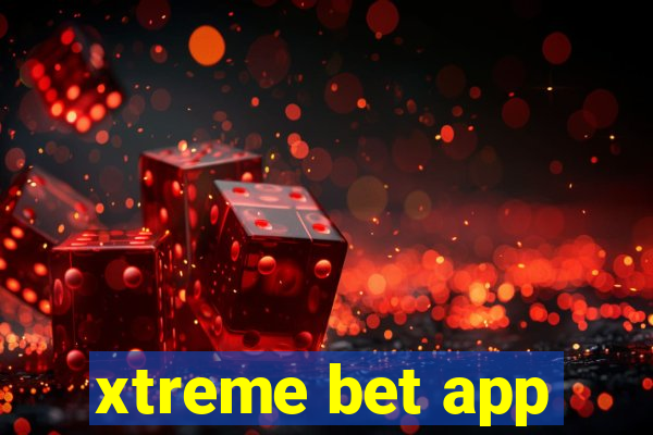 xtreme bet app