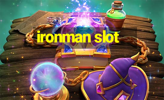 ironman slot