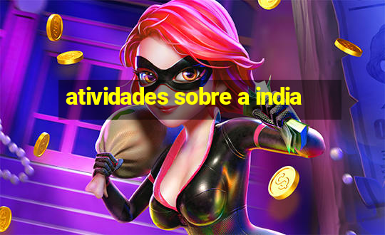 atividades sobre a india