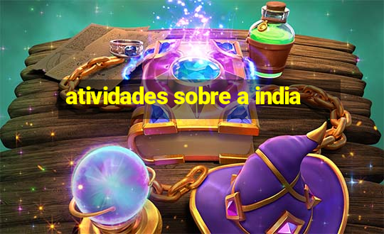 atividades sobre a india