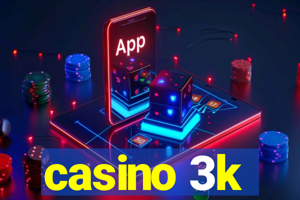 casino 3k