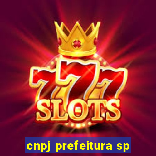 cnpj prefeitura sp