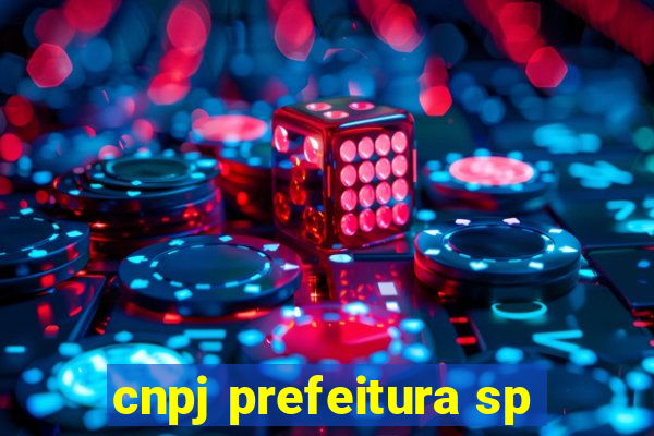 cnpj prefeitura sp