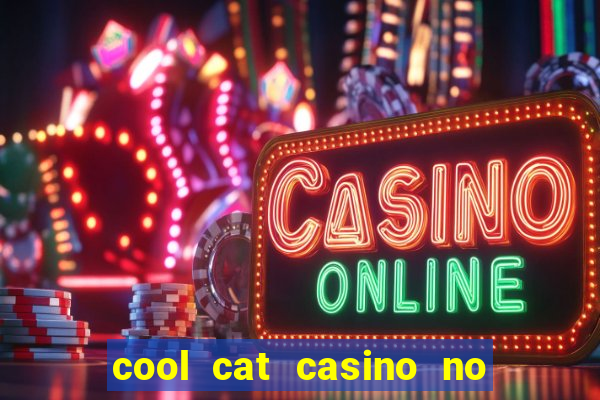 cool cat casino no deposit bonus codes 2020