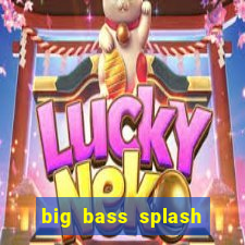 big bass splash slot rtp