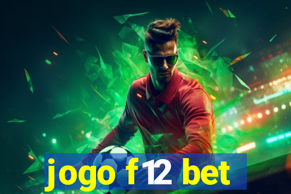 jogo f12 bet