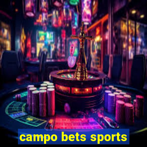 campo bets sports