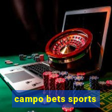 campo bets sports