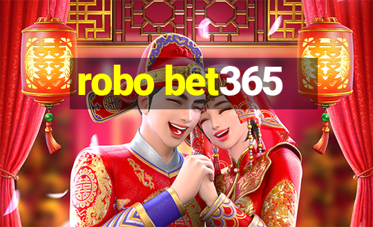 robo bet365