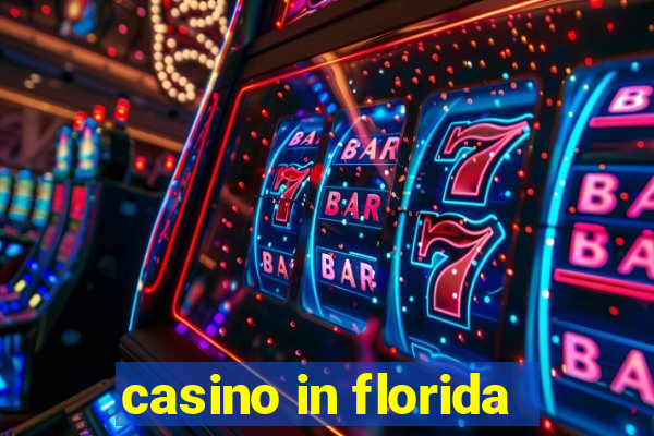 casino in florida