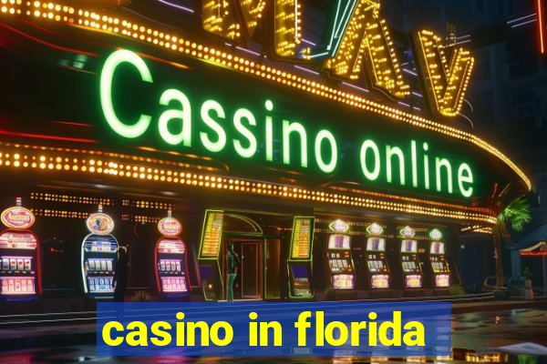 casino in florida