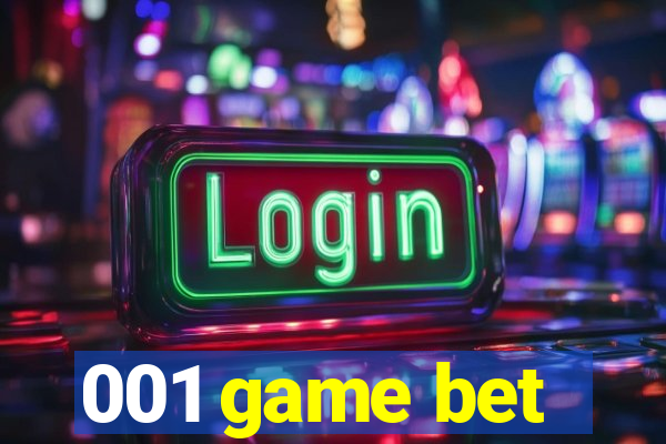 001 game bet