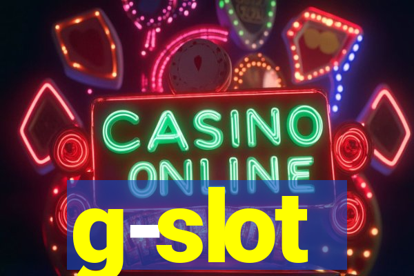 g-slot