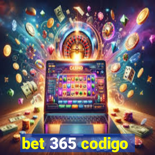 bet 365 codigo