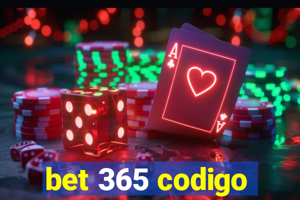 bet 365 codigo