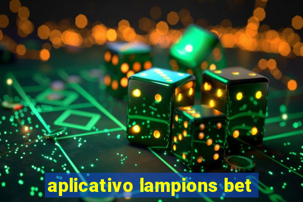 aplicativo lampions bet