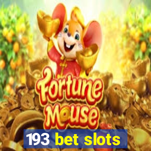 193 bet slots