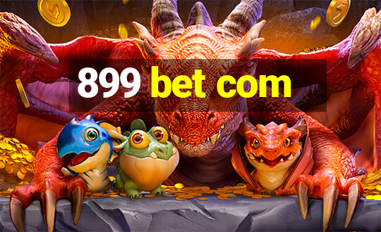 899 bet com