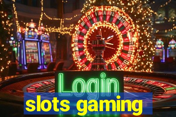 slots gaming