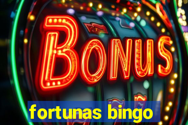 fortunas bingo