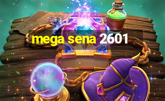 mega sena 2601