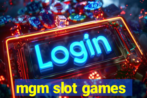 mgm slot games