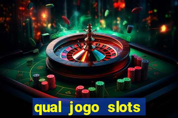 qual jogo slots paga mais dinheiro