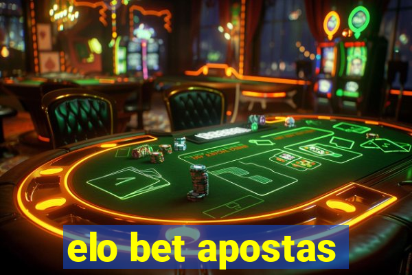 elo bet apostas