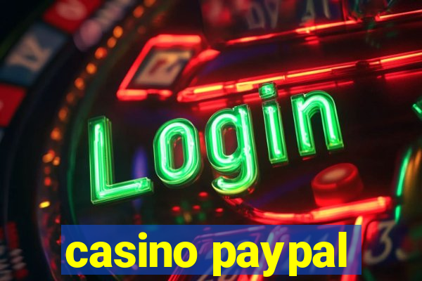 casino paypal