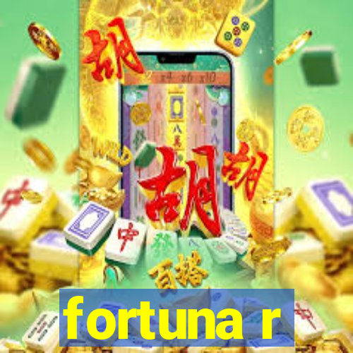 fortuna r