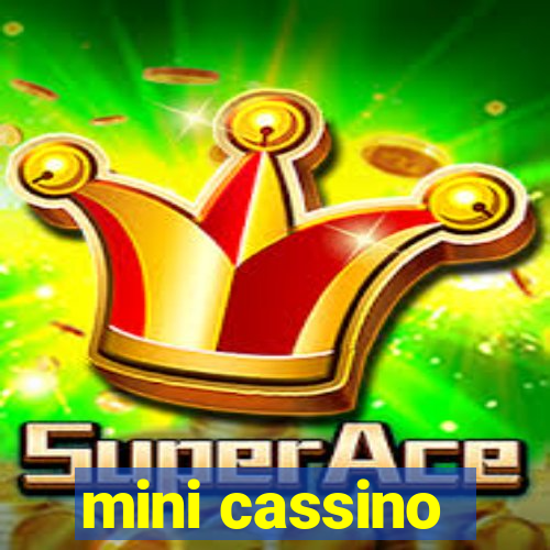 mini cassino