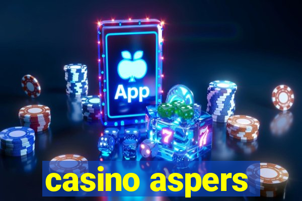 casino aspers