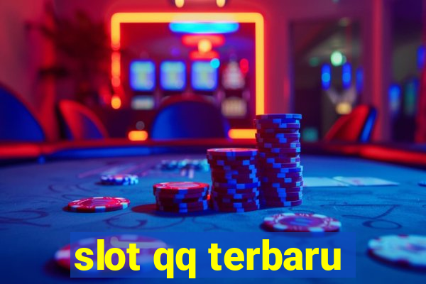 slot qq terbaru