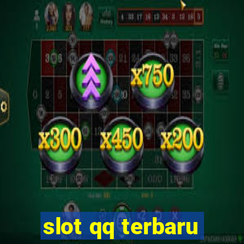 slot qq terbaru