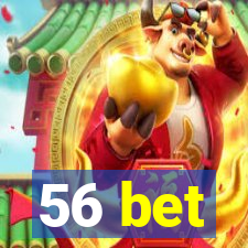 56 bet