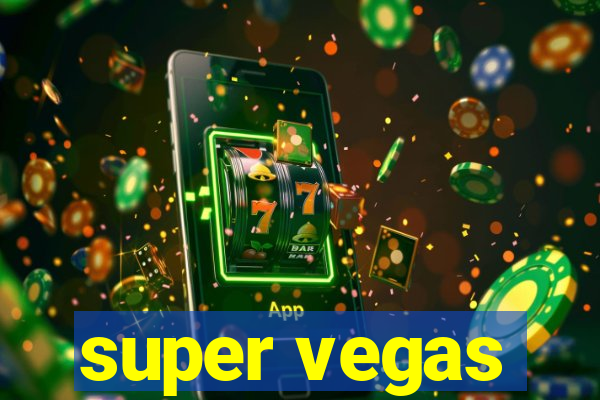 super vegas