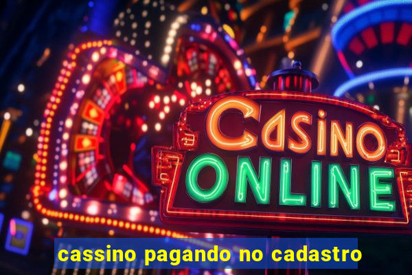 cassino pagando no cadastro