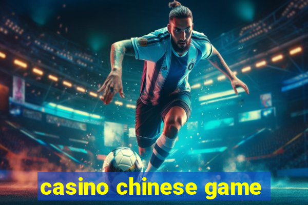 casino chinese game