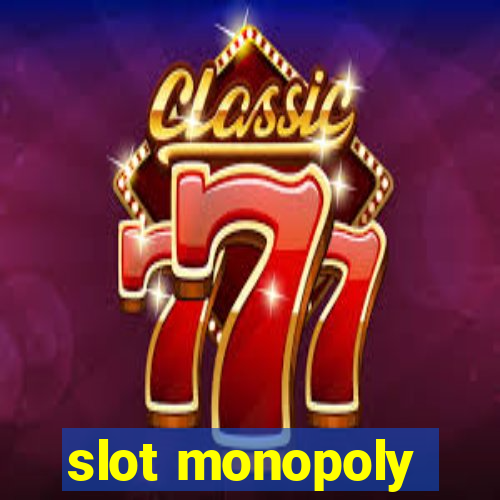 slot monopoly