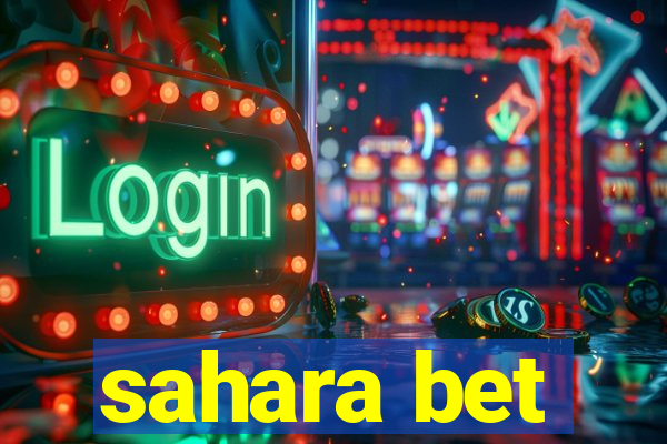 sahara bet