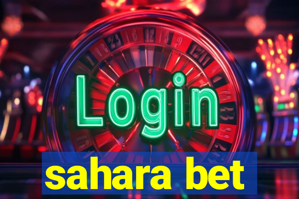 sahara bet