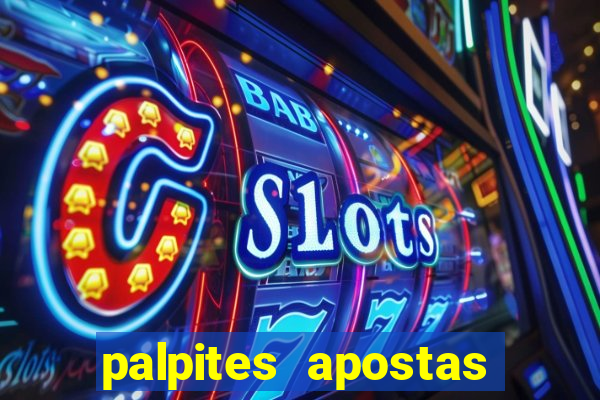 palpites apostas jogos de hoje