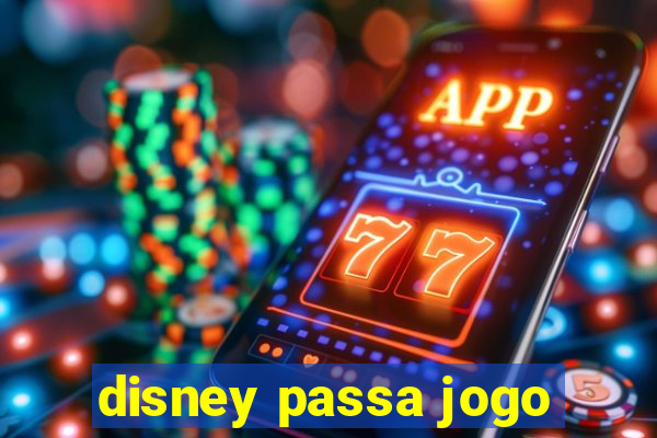 disney passa jogo