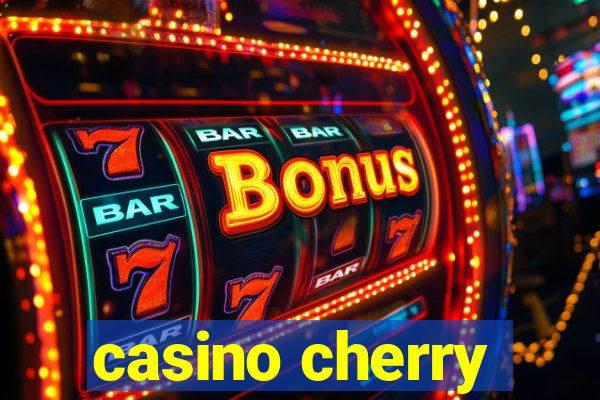 casino cherry