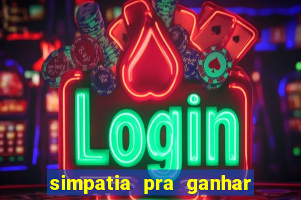 simpatia pra ganhar no bingo