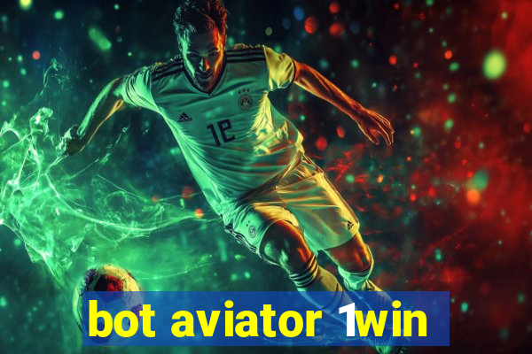 bot aviator 1win