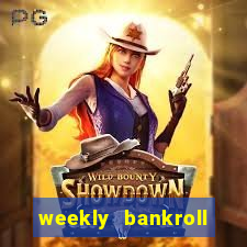 weekly bankroll booster password