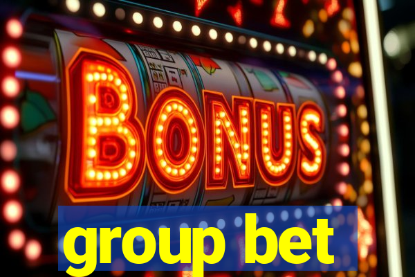 group bet