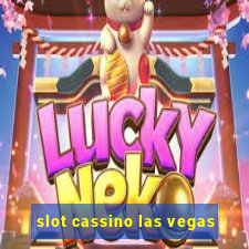 slot cassino las vegas